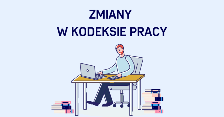 Ilustracja przedstawiająca osobę siedzącą przy biurku z laptopem, uśmiechającą się podczas pisania. Biurko jest otoczone stosami książek, co wskazuje na gruntowne badania. Tekst powyżej brzmi „ZMiany w kodeksie pracy”, co po polsku oznacza „Zmiany w Kodeksie pracy”. W tle subtelnie widać oznaki wysiłków Firmy sprzątającej.